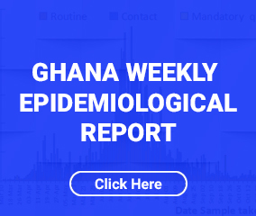 Ghana Weekly Epidemiological Report